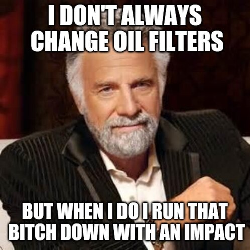 Meme-installing_oil_filter_with_impact_wrench
