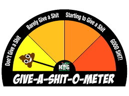 give-a-shit-o-meter